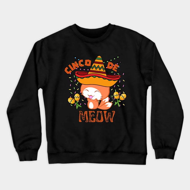 Cinco De Meow - Funny Mom Quotes Crewneck Sweatshirt by AE Desings Digital